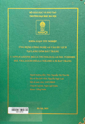 Applicazione della tecnologia 4.0 nel turismo del villaggio delle ceramiche di Bat Trang =Ứng dụng công nghệ 4.0 vào du lịch tại làng gốm Bát Tràng /Nguyễn Ngọc Lan; Nguyễn Th ...